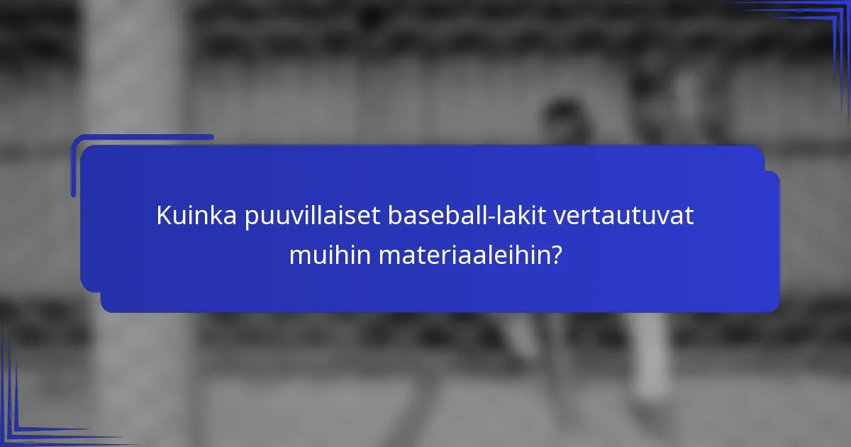Kuinka puuvillaiset baseball-lakit vertautuvat muihin materiaaleihin?