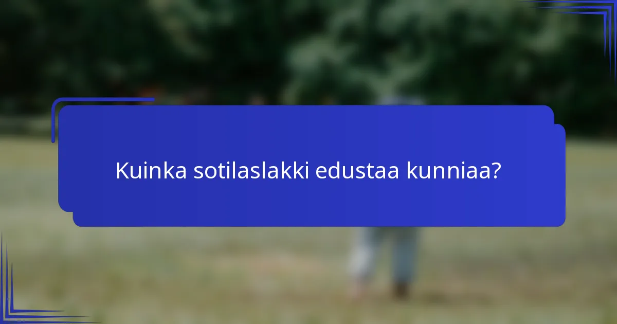 Kuinka sotilaslakki edustaa kunniaa?