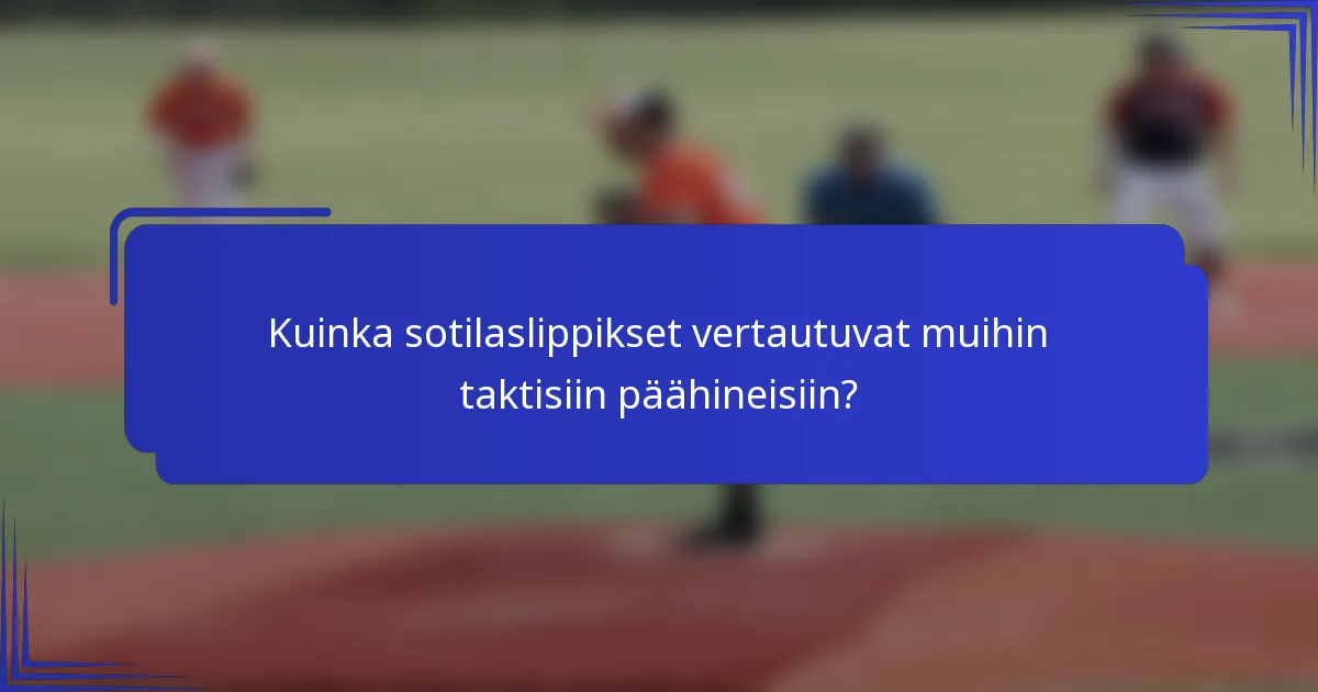 Kuinka sotilaslippikset vertautuvat muihin taktisiin päähineisiin?