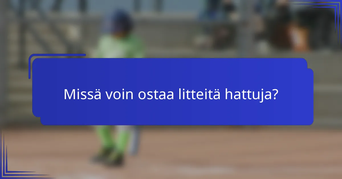 Missä voin ostaa litteitä hattuja?